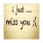 icon Say I Miss You 1.0