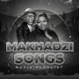 icon Makhadzi All Songs